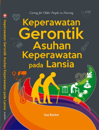 Keperawatan Gerontik Asuhan Keperawatan Pada Lansia