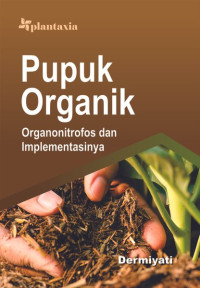 Pupuk Organik; Organonitrofos dan Impelementasinya