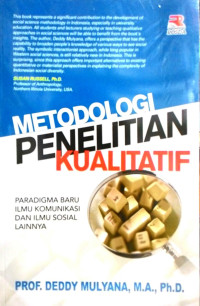 Metodologi penelitian kualitatif: paradigma baru ilmu komunikasi dan sosial lainnya.