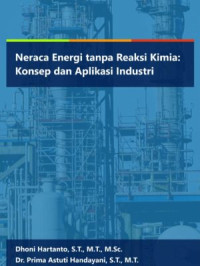 Neraca Energi Tanpa Reaksi Kimia : Konsep dan Aplikasi Industri