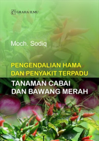 Pengendalian Hama dan Penyakit Terpadu Tanaman Cabai dan Bawang Merah