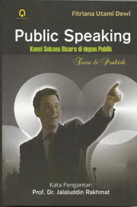 Public Speaking (Kunci Sukses Bicara di Depan Publik)