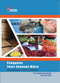 Pengantar teori ekonomi mikro pendekatan teoritis praktis