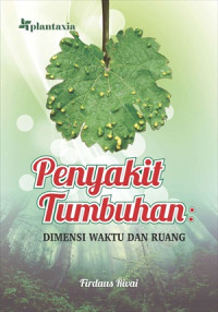 Penyakit Tumbuhan; Dimensi Waktu dan Ruang