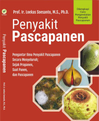 Penyakit Pascapanen - Pengantar Ilmu Penyakit Pascapanen Secara Menyeluruh