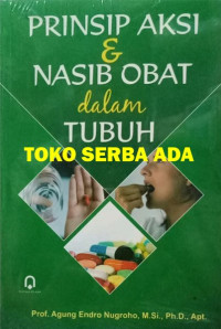 Prinsip aksi & nasib obat
