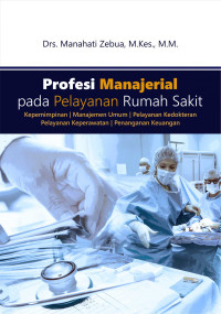 Profesi manajerial pada pelayanan rumah sakit