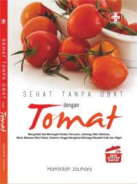 Sehat Tanpa Obat Dengan Tomat