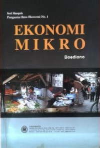 Seri sinopsis pengantar ilmu ekonomi no.1 Ekonomi mikro