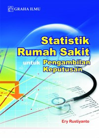 Statistik Rumah Sakit Dalam Mendukung Pengambilan Dalam Kebijakan