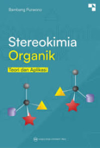 Image of Stereokimia Organik: Teori dan Aplikasi
