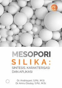 Image of Mesopori Silika: Sintesis, Karakterisasi dan Aplikasi