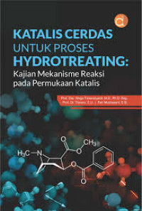 Image of Katalis Cerdas Untuk Proses Hydrotreating: Kajian Mekanisme Reaksi Pada Permukaan Katalis