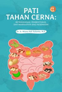Image of Pati tahan cerna : retrogradasi, pembentukan, dan manfaatnya bagi kesehatan