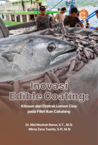 Image of Inovasi edible coating : kitosan dan ekstrak lemon cina pada fillet ikan cakalang