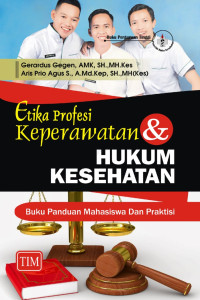 Etika profesi keperawatan & hukum kesehatan