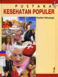 Pustaka Kesehatan Populer 1 (Dokter Keluarga)