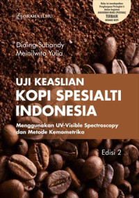 Uji Keaslian Kopi Spesialti Indonesia Menggunakan UV-Visible Spectroscopy dan Metode Kemometrika