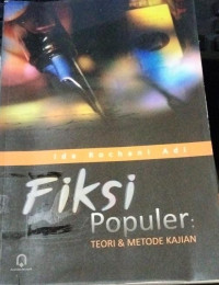 Fiksi populer: teori & metode kajian