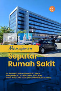 Manajemen Seputar Rumah Sakit