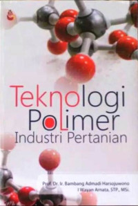 Teknologi Polimer Industri Pertanian