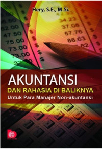 Akuntansi dan Rahasia di Baliknya untuk Para Manajer Non-Akuntansi