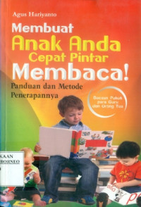 Membuat Anak Anda Cepat Pintar Membaca !