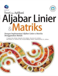 Teori dan aplikasi aljabar linier & matriks