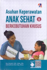 Asuhan Keperawatan Anak Sehat & Berkebutuhan Khusus