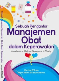 Sebuah Pengantar Manajemen Obat Dalam Keperawatan