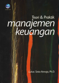 Teori & praktik manajemen keuangan