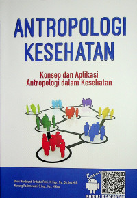 Antropologi Kesehatan : Konsep dan Aplikasi Antropologi dalam Kesehatan