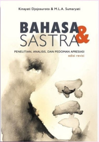 Bahasa Sastra (Penelitian, Analisis, dan Pedoman Apresiasi)  Edisi Revisi