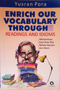 Enrich Our Vocabulary Through Reading And Idioms