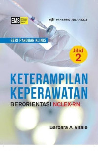 Ketrampilan keperawatan berorientasi NCLEX-RN jil.2