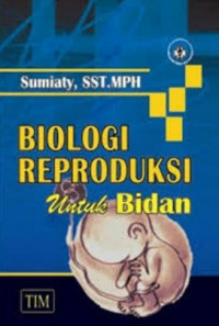 Biologi reproduksi untuk bidan