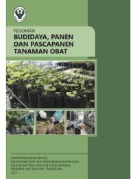 Pedoman budidaya, panen dan pasca panen tanaman obat