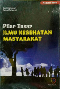 Pilar dasar ilmu kesehatan masyarakat