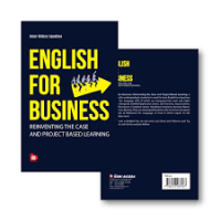 English For Business: Reinventing The Case and Project Based Learning