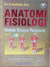 Anatomi Fisiologi Untuk Siswa Perawat (Edisi 2)