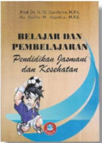 Belajar dan Pembelajaran:Pendidikan Jasmani dan Kesehatan