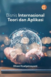 Bisnis Internasional Teori dan Aplikasi