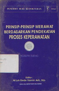 Prinsip - Prinsip Merawat Berdasarkan Pendekatan Proses Keperawatan