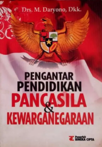 Pengantar pendidikan pancasila & kewarganegaraan