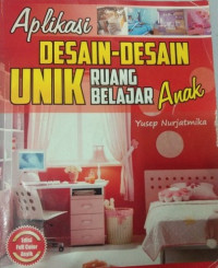 Aplikasi desain-desain unik ruang belajar anak