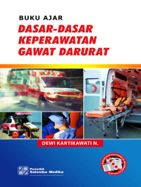 Buku ajar dasar - dasar keperawatan gawat darurat