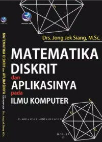 Matematika Diskrit dan Aplikasinya Pada Ilmu Komputer