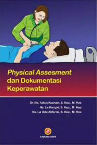 Physical assesment dan dokumentasi keperawatan