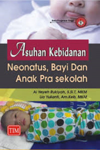 Image of Asuhan Kebidanan Neonatus, Bayi, Dan Anak Pra Sekolah