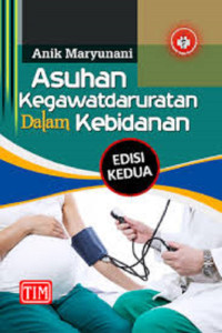 Image of Asuhan Kegawatdaruratan Dalam Kebidanan